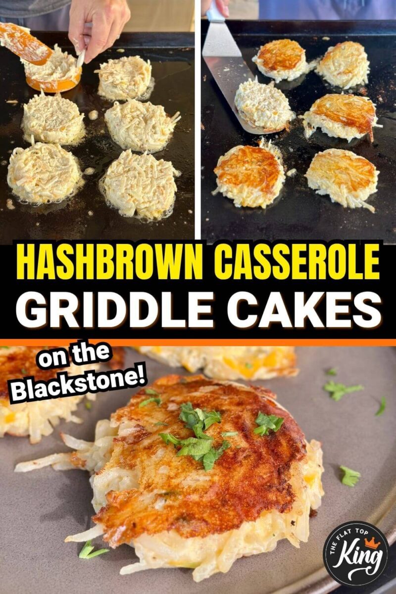 collage with photos of how to make hash brown casserole griddle cakes on a Blackstone griddle