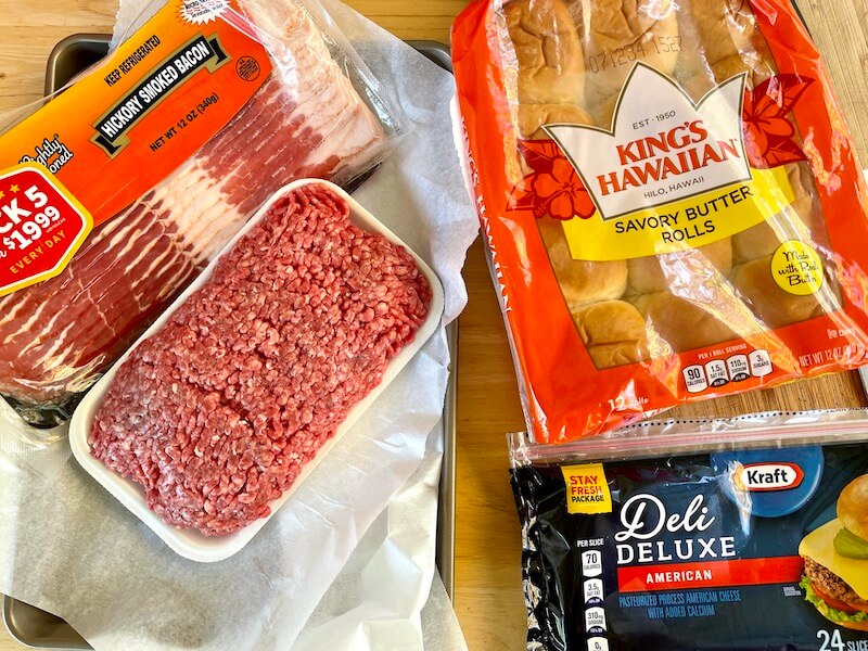 ground beef, bacon, King's Hawaiian rolls, and American cheese