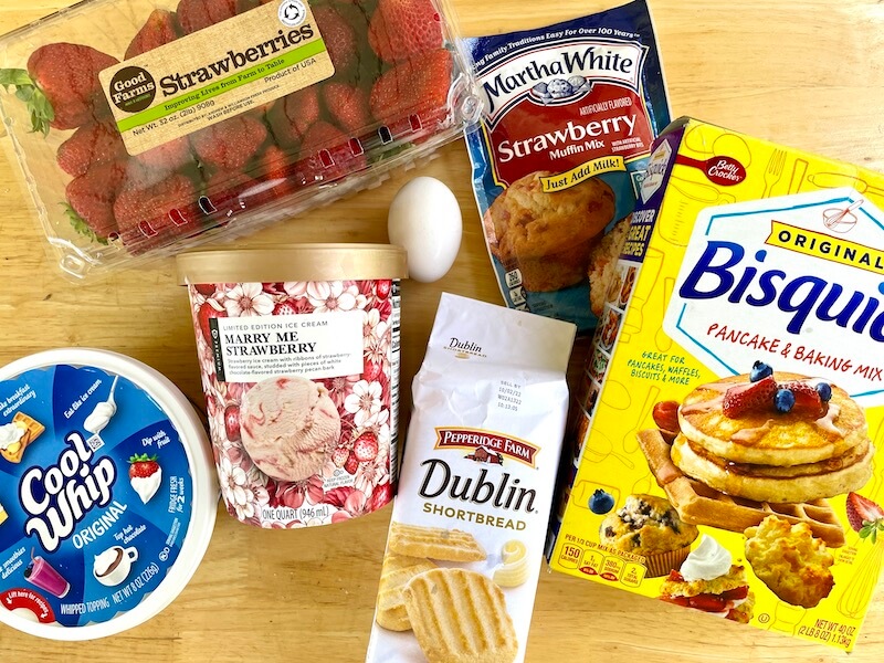 strawberries, muffin mix, baking mix, shortbread cookies, strawberry ice cream, and cool whip