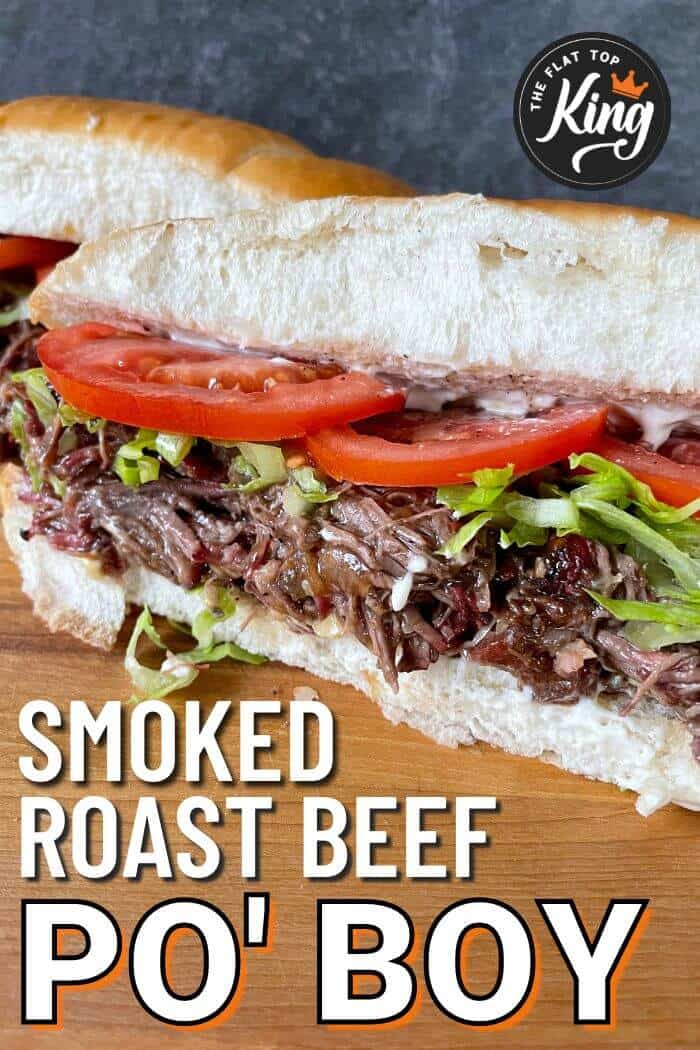 Smoked Roast Beef Po' Boy with Chuck Roast New Orleans Style!