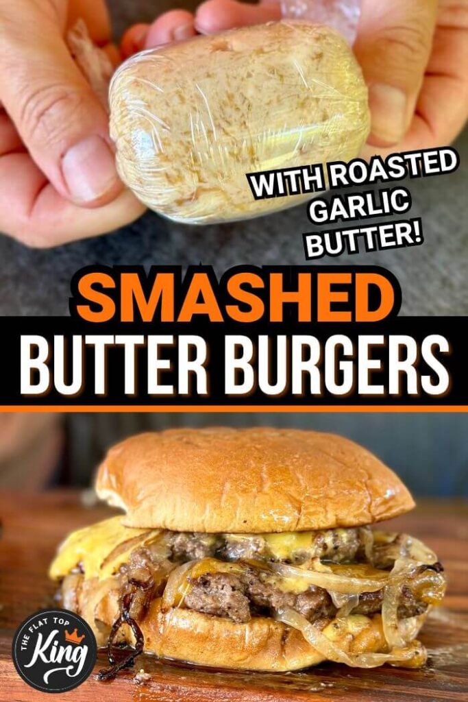 smashed butter burgers made with roasted garlic butter