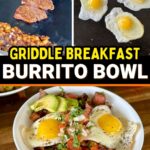 collage showing how to make breakfast burrito bowls on the griddle
