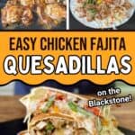 collage showing how to make chicken fajita quesadillas on the Blackstone griddle