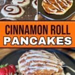 collage showing how to make cinnamon roll pancakes
