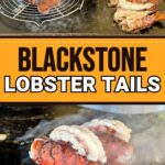 lobster tails on a Blackstone griddle