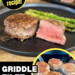 griddle filet mignon cut in half