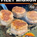 cooking filet mignon on a Blackstone griddle