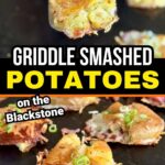 cooking smashed potatoes on the Blackstone griddle with cheese crust and sliced green onions