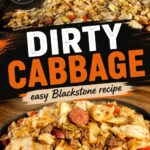 two panel image with a photo of cooking dirty cabbage on a griddle and a plate of dirty cabbage with ground beef and smoked sausage