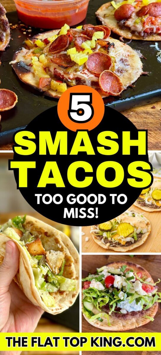 collage of 5 different smash tacos including a smash burger taco, pizza smash taco, Greek smash taco, and chicken Caesar smash taco