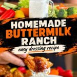 Two-photo collage featuring homemade buttermilk ranch in a mason jar and a chicken wing dipped in ranch, with text reading “Homemade Buttermilk Ranch—easy dressing recipe.”