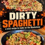 Collage showing Dirty Spaghetti cooking on a Blackstone griddle and served in a black bowl, with text reading “Dirty Spaghetti—a viral recipe to make on the Blackstone.”