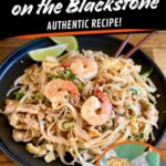 collage with a photo of cooking pad thai on a Blackstone griddle and a bowl of shrimp pad thai